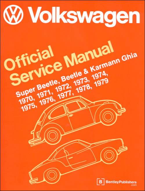 Volkswagen Super Beetle, Beetle and Karmann Ghia Official Service Manual Type 1: 1970-1979 front cover